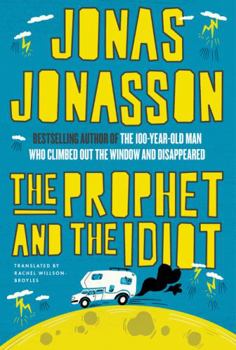 Paperback The Prophet and the Idiot: A Novel Book