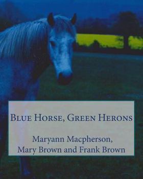 Paperback Blue Horse, Green Herons Book