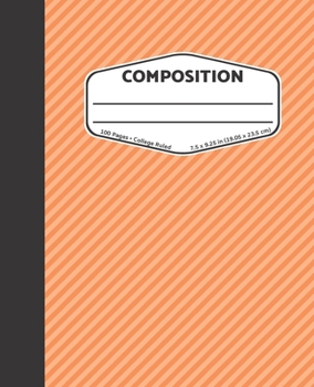 Paperback Composition: Orange Striped - College Ruled Composition Notebook Book