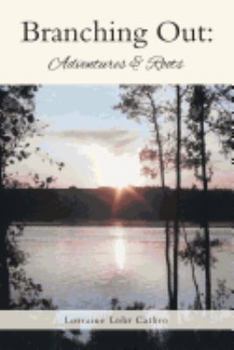 Paperback Branching Out: Adventures & Roots Book