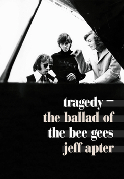 Paperback Tragedy: The Ballad of the Bee Gees Book