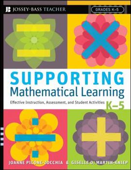 Paperback Supporting Mathematical Learning: Effective Instruction, Assessment, and Student Activities, Grades K-5 Book