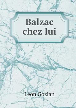 Paperback Balzac chez lui [French] Book