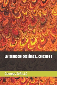 Paperback La farandole des âmes...célestes ! [French] Book