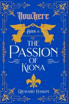 The Passion of Kiona (Now.Here)