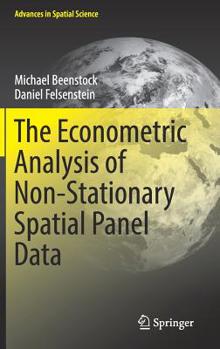 Hardcover The Econometric Analysis of Non-Stationary Spatial Panel Data Book