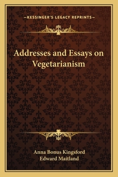 Paperback Addresses and Essays on Vegetarianism Book