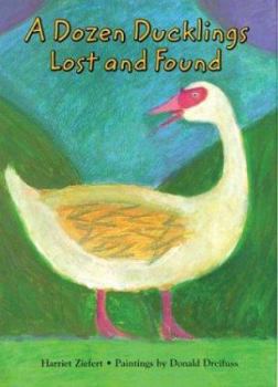 Hardcover A Dozen Ducklings Lost and Found Book