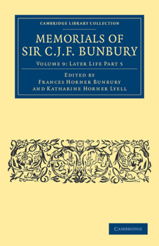 Paperback Memorials of Sir C. J. F. Bunbury, Bart Book