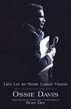 Hardcover Life Lit by Some Large Vision: Selected Speeches and Writings Book