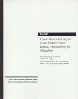 Paperback Cooperation and Conflict in the Former Soviet Union: Implications for Migration Book
