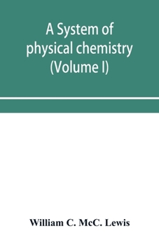 Paperback A system of physical chemistry (Volume I) Book