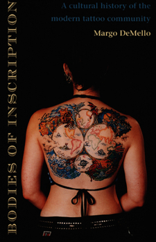 Paperback Bodies of Inscription: A Cultural History of the Modern Tattoo Community Book