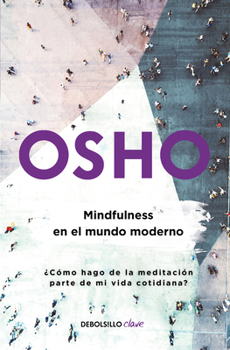 Paperback Mindfulness en el mundo moderno / Mindfulness in the Modern World [Spanish] Book