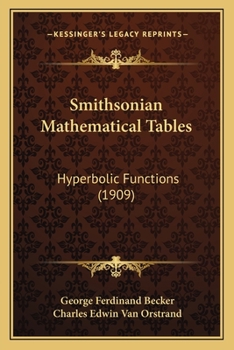 Paperback Smithsonian Mathematical Tables: Hyperbolic Functions (1909) Book