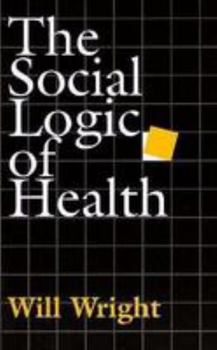 Paperback Social Logic of Health Book