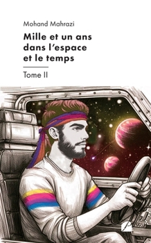 Paperback Mille et un ans dans l'espace et le temps - Tome II [French] Book