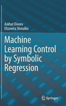 Hardcover Machine Learning Control by Symbolic Regression Book