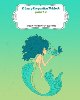Paperback Primary Composition Notebook Grades K-2: Story Paper Journal Dashed Midline And Picture Space Exercise Book - Mermaid Kissing Fish Book