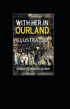 With Her in Ourland Illustrated