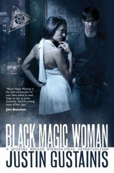 Black Magic Woman (Quincey Morris Supernatural Investigation) - Book #1 of the Morris & Chastain Investigation