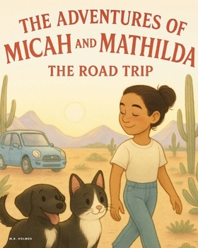 Paperback The Adventures of Micah and Mathilda: The Road Trip Book