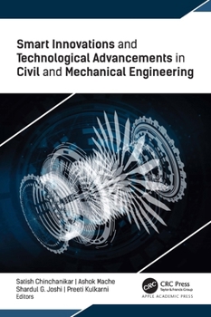 Hardcover Smart Innovations and Technological Advancements in Civil and Mechanical Engineering Book
