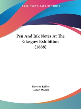 Pen And Ink Notes At The Glasgow Exhibition