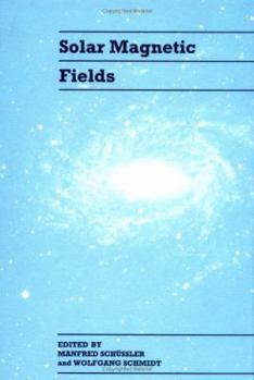 Hardcover Solar Magnetic Fields Book
