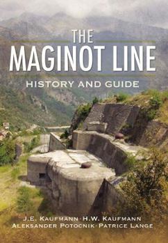 Hardcover The Maginot Line: History and Guide Book