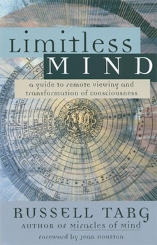 Paperback Limitless Mind: A Guide to Remote Viewing and Transformation of Consciousness Book