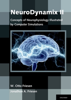 Spiral-bound NeuroDynamix II: Concepts of Neurophysiology Illustrated by Computer Simulations Book