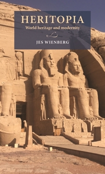 Hardcover Heritopia: World Heritage and Modernity Book