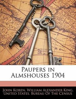 Paperback Paupers in Almshouses 1904 Book