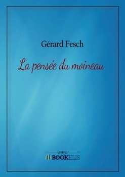 Paperback La pensée du moineau [French] Book