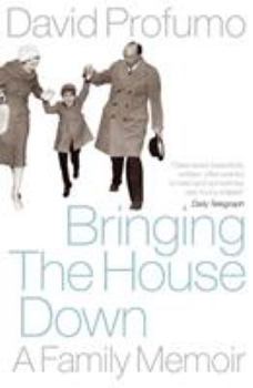 Paperback Bringing the House Down: A Family Memoir. David Profumo Book