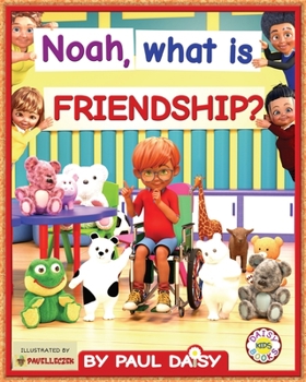 Paperback Noah, what is friendship? Book