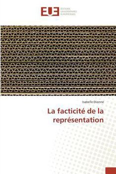 Paperback La Facticité de la Représentation [French] Book