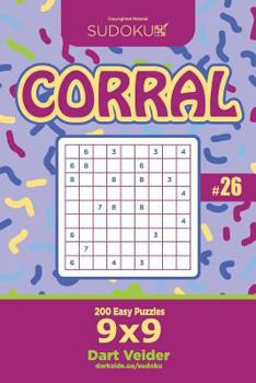 Paperback Sudoku Corral - 200 Easy Puzzles 9x9 (Volume 26) Book
