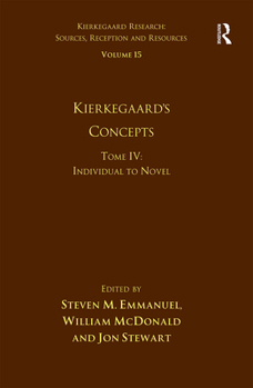 Paperback Volume 15, Tome IV: Kierkegaard's Concepts: Individual to Novel Book