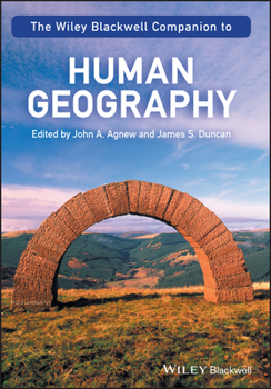 Paperback The Wiley-Blackwell Companion to Human Geography Book