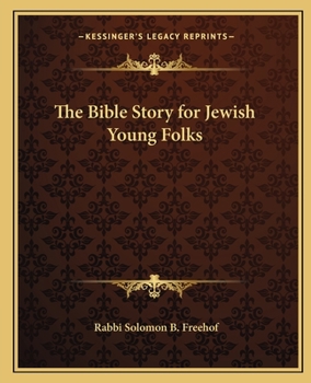 The Bible Story for Jewish Young Folks