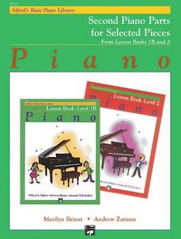 Paperback Alfred's Basic Piano Library Lesson Book, Bk 1B & 2: Second Piano Parts (Alfred's Basic Piano Library, Bk 1B & 2) Book