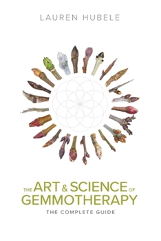 Paperback The Art and Science of Gemmotherapy: The Complete Guide Book