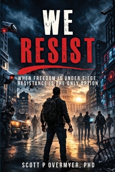 Paperback We Resist: When Freedom Is Under Siege, Resistance Is the Only Option Book