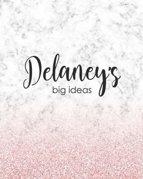 Delaney's Big Ideas: Personalized Notebook - 8x10 Lined Women's Journal