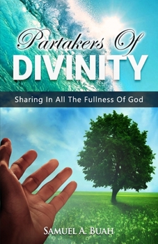 Paperback Partakers of Divinity: Sharing in all the fullness of God Book