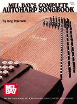 Paperback Mel Bay's Complete Autoharp Songbook Book