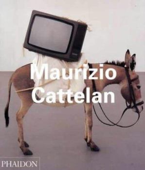 Paperback Maurizio Cattelan (Phaidon Contemporary Artist Series) Book