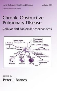 Hardcover Chronic Obstructive Pulmonary Disease: Cellular and Molecular Mechanisms Book